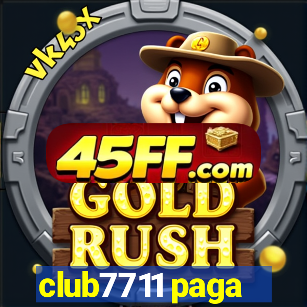 club7711 paga
